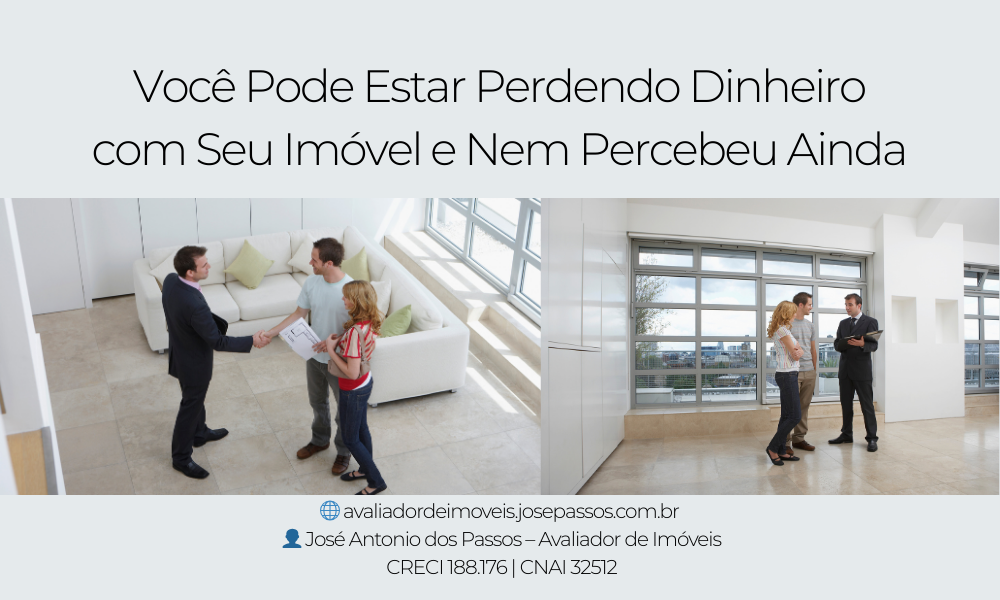 Você Pode Estar Perdendo Dinheiro com Seu Imóvel e Nem Percebeu Ainda