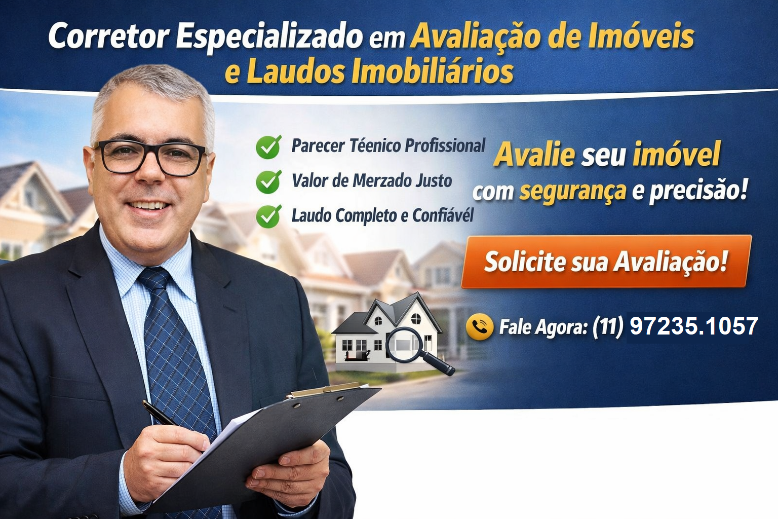 Corretor imobiliário especializado para a avaliação de imóveis e emissão de laudos imobiliários