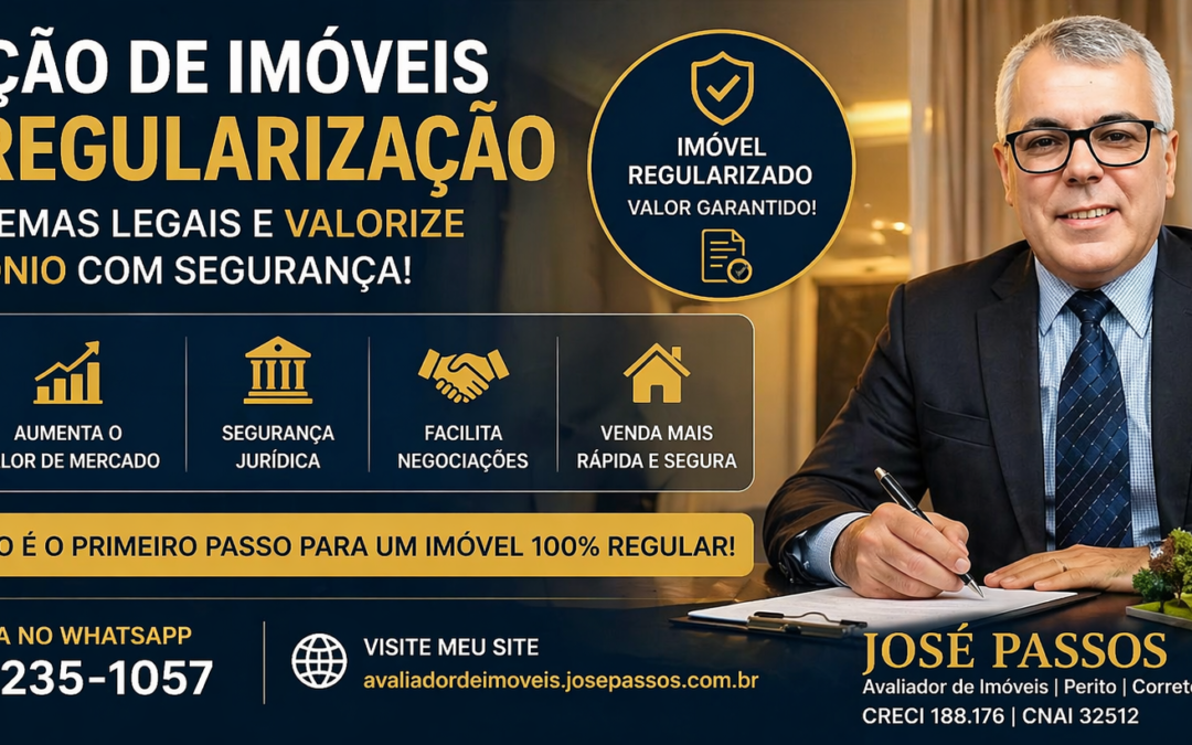 Avaliação de Imóveis para Regularização Como Evitar Problemas Legais e Valorizar Seu Patrimônio