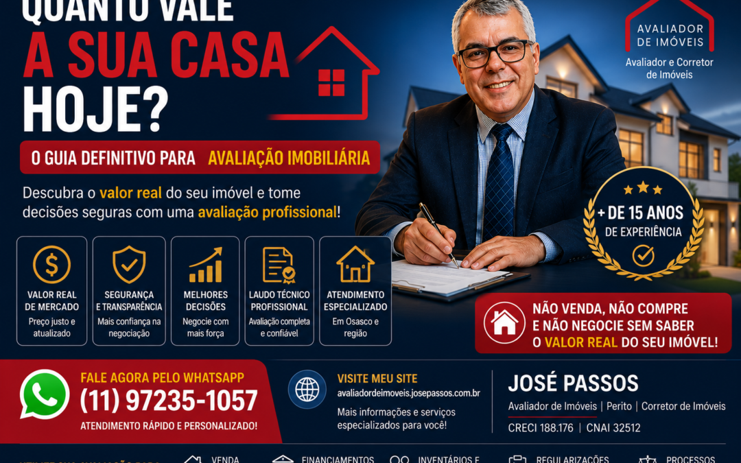 Quanto Vale a Sua Casa Hoje? O Guia Definitivo para Avaliação Imobiliária