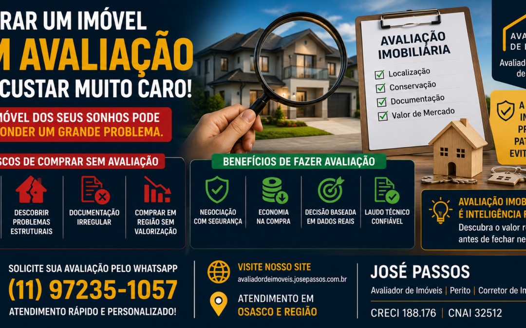 Comprar um Imóvel Sem Avaliação Pode Custar Muito Caro: Descubra Como Evitar Prejuízos