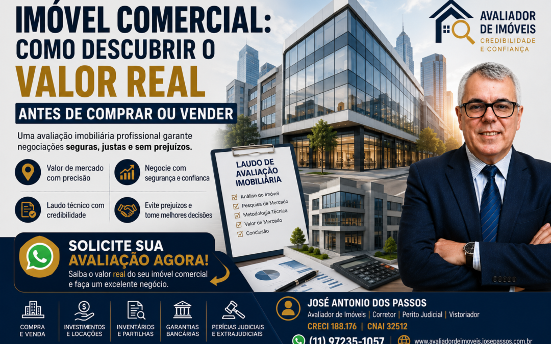 Imóvel Comercial Como Descobrir o Valor Real Antes de Comprar ou Vender